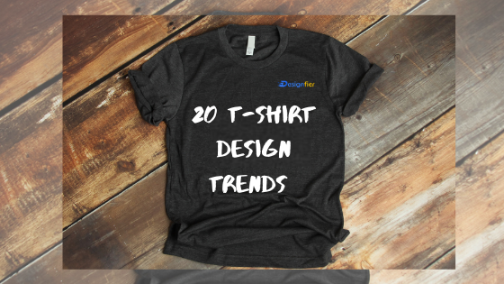 Top T Shirt Design Trends For 21 A Design Blog By Designfier
