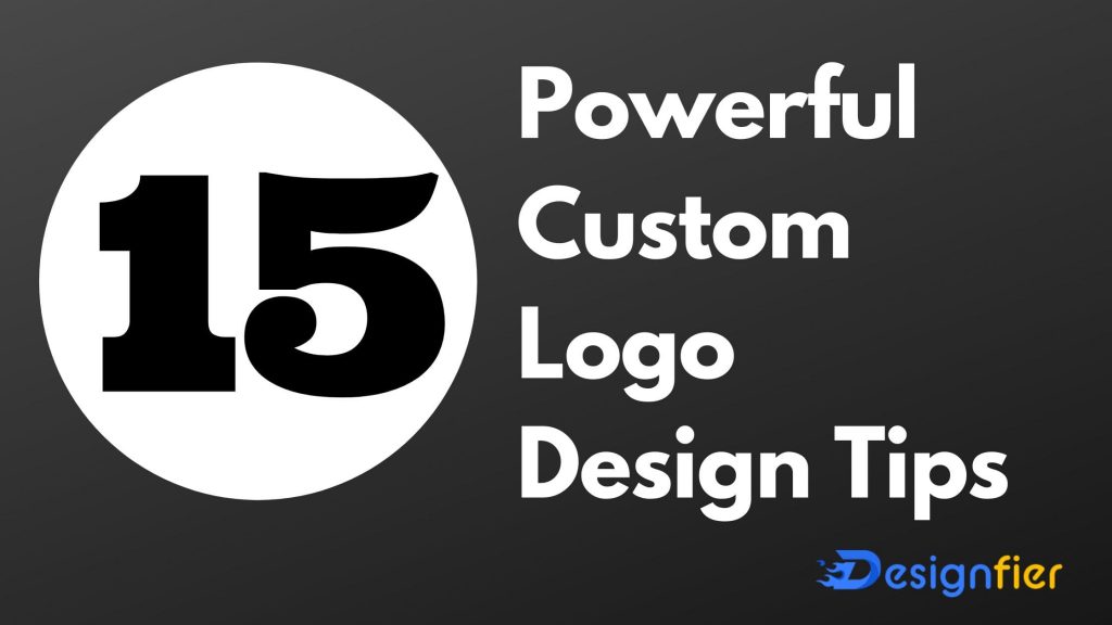 15 Powerful Custom Logo Design Tips for Startups - A design blog by